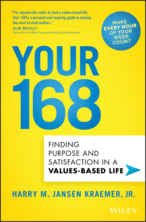 Your 168 - finding purpose and satisfaction in a values-based life Ebook
